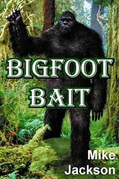 Bigfoot Bait (Jim Scott Books, #23) (eBook, ePUB) - Jackson, Mike