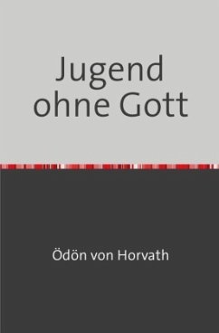 Jugend ohne Gott - Horváth, Ödön von