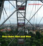 Peter Huber fährt nach Wien (eBook, ePUB)