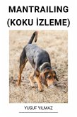 Mantrailing (Koku Izleme) (eBook, ePUB) Mantrailing (Koku Izleme) (eBook, ePUB)