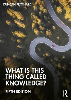 What is this thing called Knowledge? - Pritchard, Duncan (University of California, Irvine, USA)