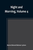 Night and Morning, Volume 4