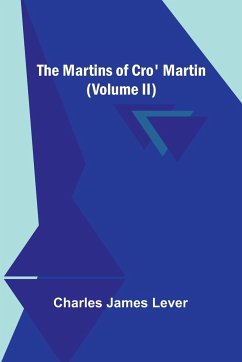 The Martins Of Cro' Martin (Volume II) - James Lever, Charles