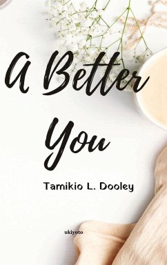 A Better You - Dooley, Tamikio L