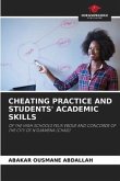 CHEATING PRACTICE AND STUDENTS' ACADEMIC SKILLS