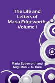 The Life and Letters of Maria Edgeworth, Volume I