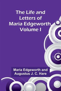 Cover The Life and Letters of Maria Edgeworth, Volume I