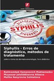 Siphyllis - Erros de diagnóstico, métodos de tratamento