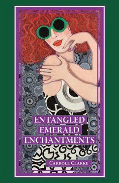 Entangled Emerald Enchantments - Clarke, Carroll