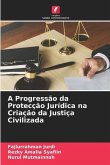 A Progressão da Protecção Jurídica na Criação da Justiça Civilizada
