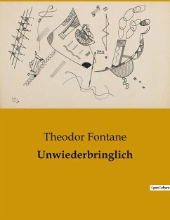 Unwiederbringlich - Fontane, Theodor