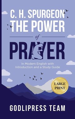 C. H. Spurgeon The Power of Prayer - Team, Godlipress