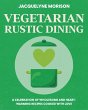 Vegetarian Rustic Dining - Bild 1