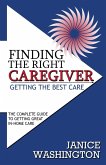 Finding The Right Caregiver, Getting the Best Care