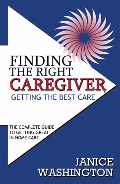 Finding The Right Caregiver, Getting the Best Care - Washington, Janice