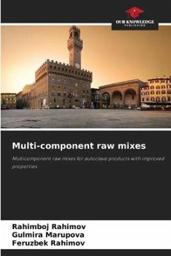 Multi-component raw mixes - Rahimov, Rahimboj;Marupova, Gulmira;Rahimov, Feruzbek