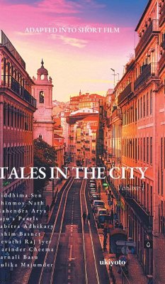 Tales in the City Volume I - Sen, Riddhima; Nath, Chinmoy; Arya, Mahendra