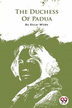 The Duchess Of Padua - Wilde, Oscar