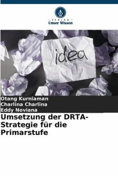 Umsetzung der DRTA-Strategie für die Primarstufe - Kurniaman, Otang;Charlina, Charlina;Noviana, Eddy