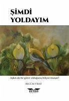 Simdi Yoldayim - Firat, Begüm