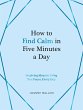 How to Find Calm in Five Minutes a Day - Bild 1