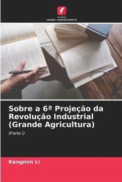 Sobre a 6ª Projeção da Revolução Industrial (Grande Agricultura) - Li, Kangmin