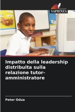 Impatto della leadership distribuita sulla relazione tutor-amministratore - Odua, Peter