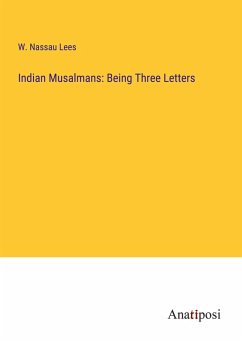 Cover Indian Musalmans: Being Three Letters