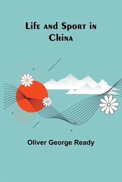 Life and sport in China - George Ready, Oliver