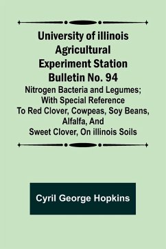 University of Illinois Agricultural Experiment Station Bulletin No. 94 - George Hopkins, Cyril