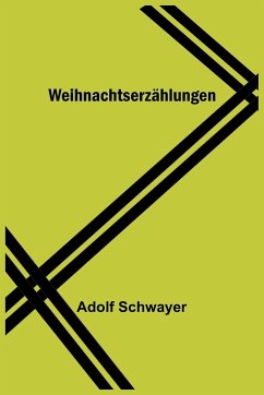 Weihnachtserzählungen - Schwayer, Adolf Weihnachtserzählungen - Schwayer, Adolf