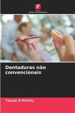 Dentaduras não convencionais - Murthy, Tanuja N