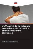 L'efficacité de la thérapie manuelle et de l'exercice pour les douleurs cervicales