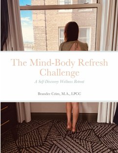 The Mind-Body Refresh Challenge - Crim, MA LPCC Brandee