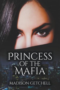Princess of the Mafia - Getchell, Madison