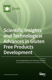 Scientific Insights and Technological Advances in Gluten Free Products Development