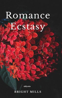 Romance Ecstasy - Mills, Bright