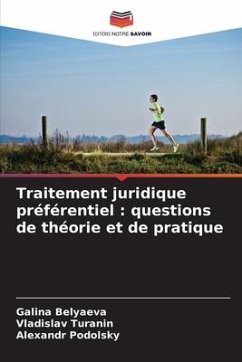 Traitement juridique préférentiel : questions de théorie et de pratique - Belyaeva, Galina;Turanin, Vladislav;Podolsky, Alexandr