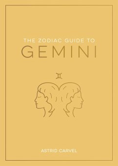 The Zodiac Guide to Gemini - Carvel, Astrid