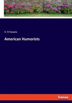 American Humorists - Haweis, H. R