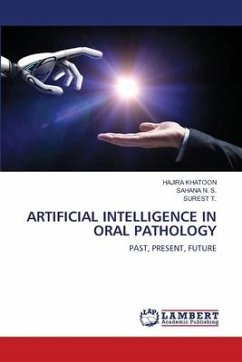 ARTIFICIAL INTELLIGENCE IN ORAL PATHOLOGY