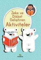 Zeka Ve Dikkat Gelistiren Aktiviteler - Kolektif