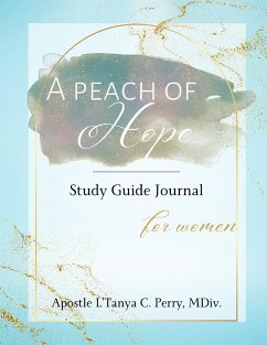 A Peach of Hope Study Guide Journal for Women - Perry, L'Tanya C