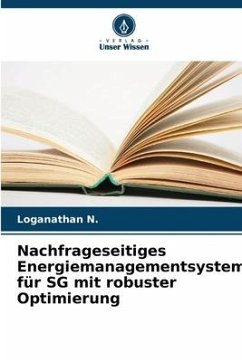 Nachfrageseitiges Energiemanagementsystem für SG mit robuster Optimierung - N., Loganathan