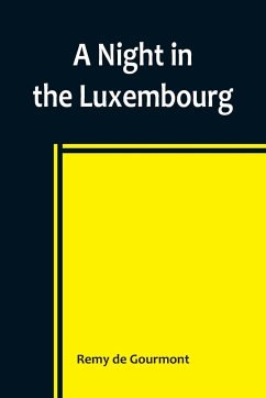 A Night in the Luxembourg - De Gourmont, Remy