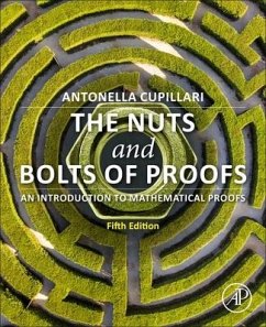 The Nuts and Bolts of Proofs - Cupillari, Antonella (Associate Professor of Mathematics, Pennsylvan