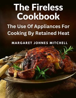 The Fireless Cookbook - Margaret Johnes Mitchell