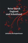 Reise durch England und Schottland Reise durch England und Schottland