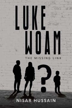 Luke Woam - The Missing Link - Hussain, Nisar