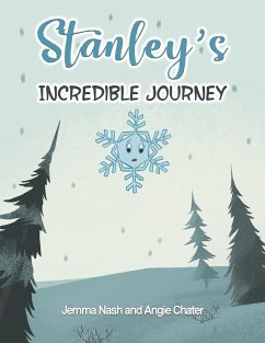 Stanley's Incredible Journey - Nash, Jemma; Chater, Angie